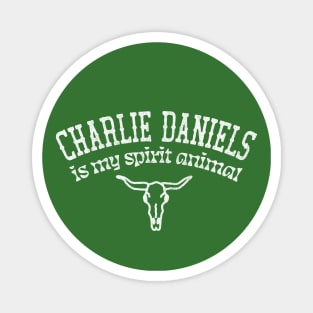 Charlie Daniels Is My Spirit Animal / Country Music Fan Gift Magnet